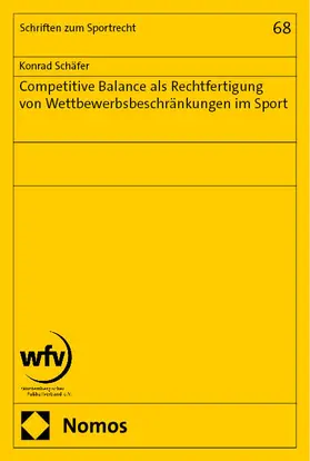 Schäfer | Competitive Balance als Rechtfertigung von Wettbewerbsbeschränkungen im Sport | Buch | 978-3-7560-1381-4 | sack.de