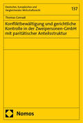 Conradi |  Konfliktbewältigung und gerichtliche Kontrolle in der Zweipersonen-GmbH mit paritätischer Anteilsstruktur | Buch |  Sack Fachmedien