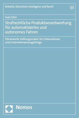 Elter | Strafrechtliche Produktverantwortung für automatisiertes und autonomes Fahren | Buch | 978-3-7560-1419-4 | sack.de