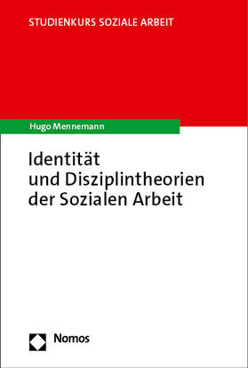 Mennemann | Identität und Disziplintheorien der Sozialen Arbeit | Buch | 978-3-7560-1424-8 | sack.de
