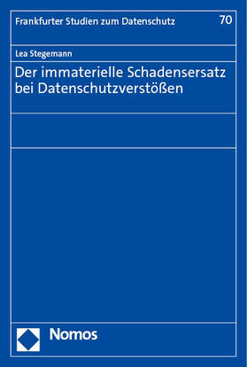 Stegemann |  Der immaterielle Schadensersatz bei Datenschutzverstößen | Buch |  Sack Fachmedien