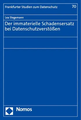 Stegemann |  Der immaterielle Schadensersatz bei Datenschutzverstößen | Buch |  Sack Fachmedien