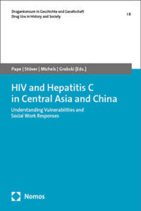 Pape / Stöver / Michels |  HIV and Hepatitis C in Central Asia and China | Buch |  Sack Fachmedien
