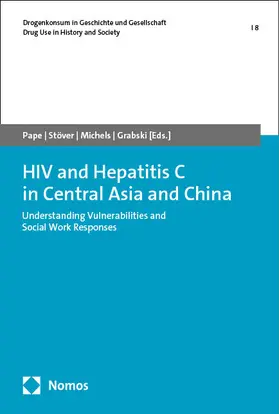 Pape / Stöver / Michels |  HIV and Hepatitis C in Central Asia and China | Buch |  Sack Fachmedien