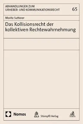 Sutterer | Das Kollisionsrecht der kollektiven Rechtewahrnehmung | Buch | 978-3-7560-1515-3 | sack.de