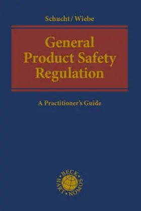 Schucht / Wiebe | General Product Safety Regulation (GPSR) | Buch | 978-3-7560-1532-0 | sack.de