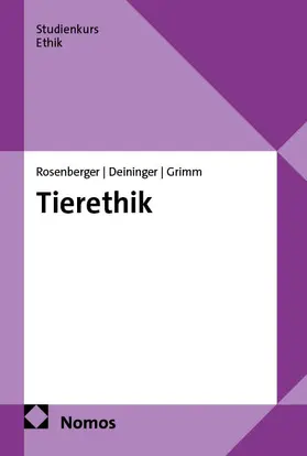 Grimm / Rosenberger / Deininger |  Tierethik | Buch |  Sack Fachmedien