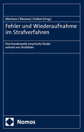 Altenhain / Bliesener / Volbert |  Fehler und Wiederaufnahme im Strafverfahren | Buch |  Sack Fachmedien