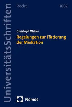 Weber | Regelungen zur Förderung der Mediation | Buch | 978-3-7560-1592-4 | sack.de