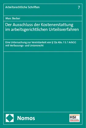 Becker |  Der Ausschluss der Kostenerstattung im arbeitsgerichtlichen Urteilsverfahren | Buch |  Sack Fachmedien