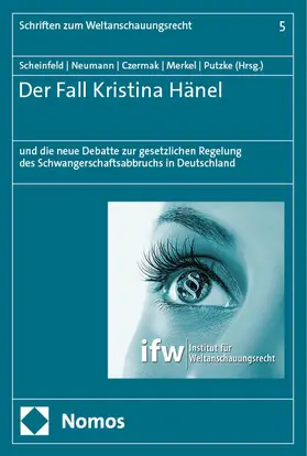 Scheinfeld / Neumann / Czermak |  Der Fall Kristina Hänel | Buch |  Sack Fachmedien