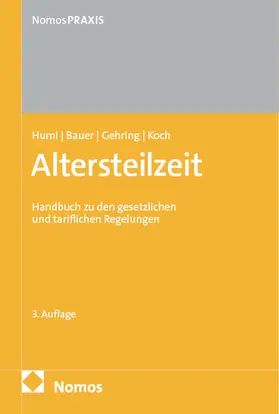 Huml / Bauer / Gehring |  Altersteilzeit | Buch |  Sack Fachmedien