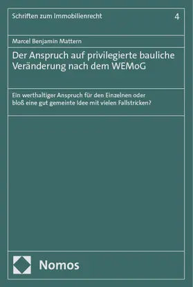 Mattern | Der Anspruch auf privilegierte bauliche Veränderung nach dem WEMoG | Buch | 978-3-7560-1656-3 | sack.de