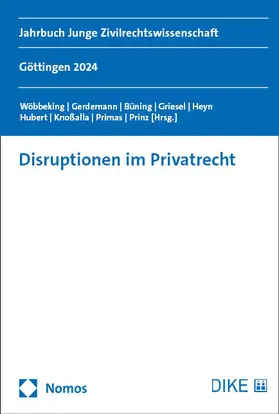 Wöbbeking / Gerdemann / Büning | Disruptionen im Privatrecht | Buch | 978-3-7560-1663-1 | sack.de