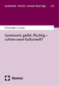 Ehrensperger / Behringer / Decker |  Gestreamt, gelikt, flüchtig - schöne neue Kulturwelt? | Buch |  Sack Fachmedien