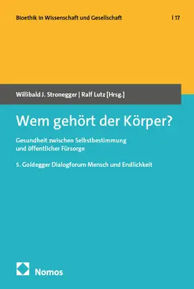 Stronegger / Lutz |  Wem gehört der Körper? | Buch |  Sack Fachmedien