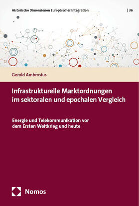 Ambrosius |  Infrastrukturelle Marktordnungen im sektoralen und epochalen Vergleich | Buch |  Sack Fachmedien