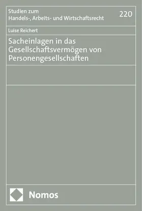 Reichert | Sacheinlagen in das Gesellschaftsvermögen von Personengesellschaften | Buch | 978-3-7560-1696-9 | sack.de