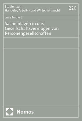 Reichert | Sacheinlagen in das Gesellschaftsvermögen von Personengesellschaften | Buch | 978-3-7560-1696-9 | sack.de