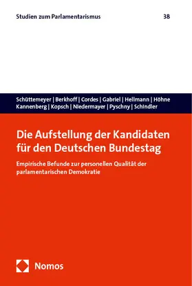 Schüttemeyer / Pyschny / Berkhoff |  Die Aufstellung der Kandidaten für den Deutschen Bundestag | Buch |  Sack Fachmedien