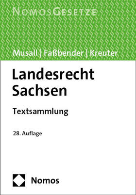 Musall / Faßbender / Kreuter | Landesrecht Sachsen | Buch | 978-3-7560-1733-1 | sack.de