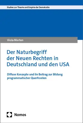 Merten |  Der Naturbegriff der Neuen Rechten in Deutschland und den USA | Buch |  Sack Fachmedien
