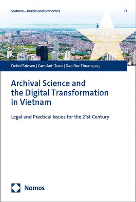 Briesen / Tuan / Thuan | Archival Science and the Digital Transformation in Vietnam | Buch | 978-3-7560-1750-8 | sack.de