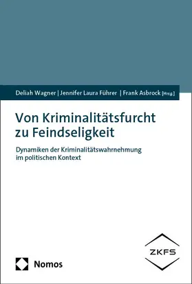 Wagner / Asbrock / Führer |  Von Kriminalitätsfurcht zu Feindseligkeit | Buch |  Sack Fachmedien