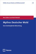 Bach-Sliwinski |  Mythos Deutscher Wald | Buch |  Sack Fachmedien