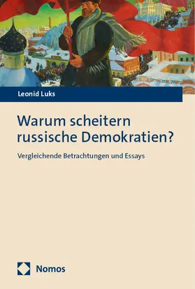Luks |  Warum scheitern russische Demokratien? | Buch |  Sack Fachmedien