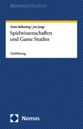 Falkenberg / Junge |  Spielwissenschaften und Game Studies | Buch |  Sack Fachmedien