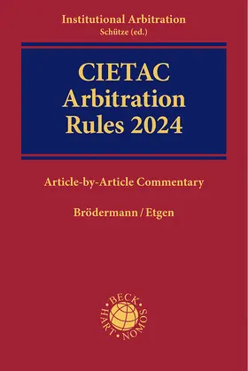 Brödermann / Etgen |  CIETAC Arbitration Rules 2024 | Buch |  Sack Fachmedien