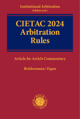 Brödermann / Etgen | CIETAC 2024 Arbitration Rules | Buch | 978-3-7560-1813-0 | sack.de