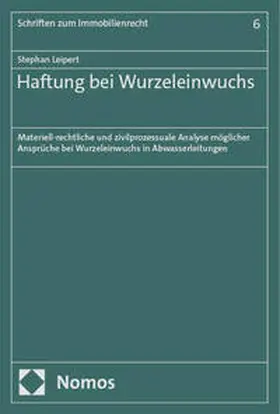 Leipert | Haftung bei Wurzeleinwuchs | Buch | 978-3-7560-1839-0 | www.sack.de