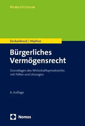 Deckenbrock / Höpfner | Bürgerliches Vermögensrecht | Buch | 978-3-7560-1840-6 | sack.de