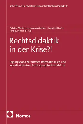 Warto / Astleitner / Zeitlhofer |  Rechtsdidaktik in der Krise?! | Buch |  Sack Fachmedien