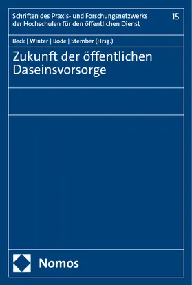 Beck / Winter / Bode |  Zukunft der öffentlichen Daseinsvorsorge | Buch |  Sack Fachmedien