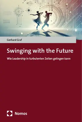 Graf | Swinging with the Future | Buch | 978-3-7560-1923-6 | sack.de