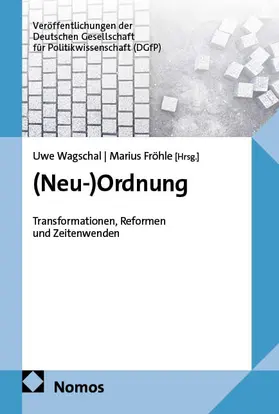Wagschal / Fröhle |  (Neu-)Ordnung | Buch |  Sack Fachmedien