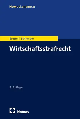 Brettel / Schneider | Wirtschaftsstrafrecht | Buch | 978-3-7560-2043-0 | www.sack.de