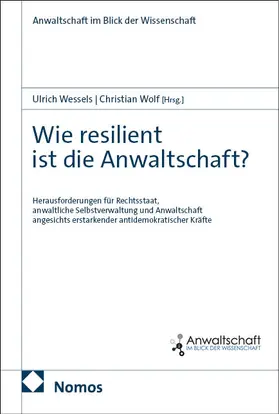 Wessels / Wolf |  Wie resilient ist die Anwaltschaft? | Buch |  Sack Fachmedien
