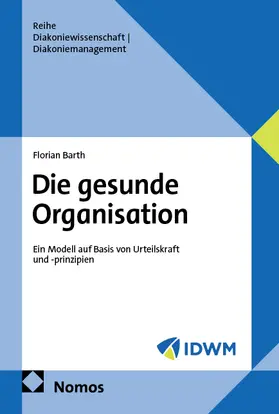 Barth |  Die gesunde Organisation | Buch |  Sack Fachmedien