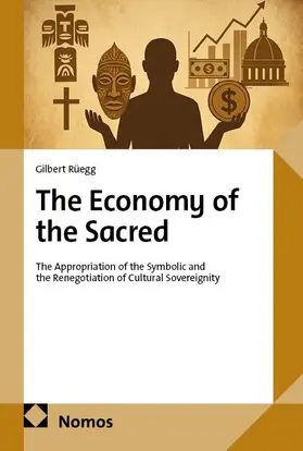 Rüegg | The Economy of the Sacred | Buch | 978-3-7560-2192-5 | www.sack.de