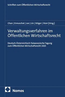 Chan / Ennuschat / Lee |  Verwaltungsverfahren im Öffentlichen Wirtschaftsrecht | Buch |  Sack Fachmedien