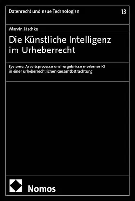 Jäschke |  Die Künstliche Intelligenz im Urheberrecht | Buch |  Sack Fachmedien