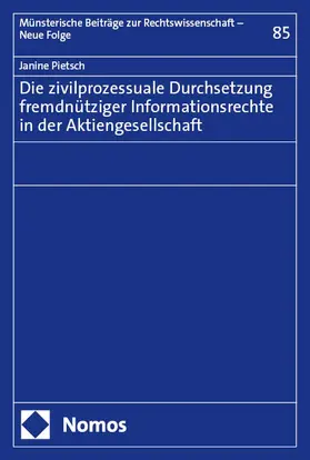 Pietsch | Die zivilprozessuale Durchsetzung fremdnütziger Informationsrechte in der Aktiengesellschaft | Buch | 978-3-7560-2269-4 | sack.de