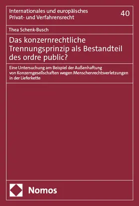 Schenk-Busch | Das konzernrechtliche Trennungsprinzip als Bestandteil des ordre public? | Buch | 978-3-7560-2359-2 | sack.de