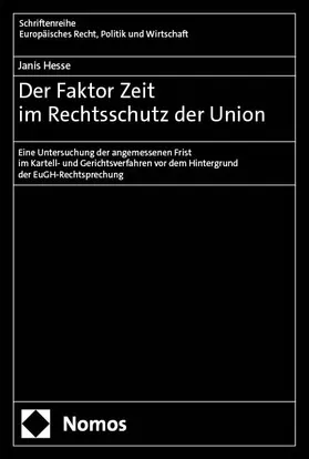 Hesse | Der Faktor Zeit im Rechtsschutz der Union | Buch | 978-3-7560-2381-3 | sack.de