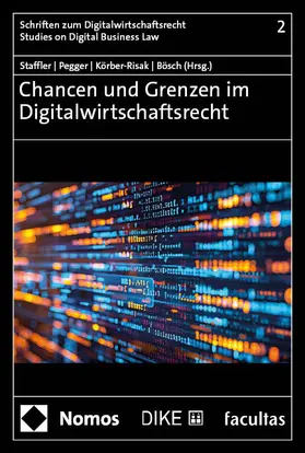 Staffler / Pegger / Körber-Risak |  Chancen und Grenzen im Digitalwirtschaftsrecht | Buch |  Sack Fachmedien