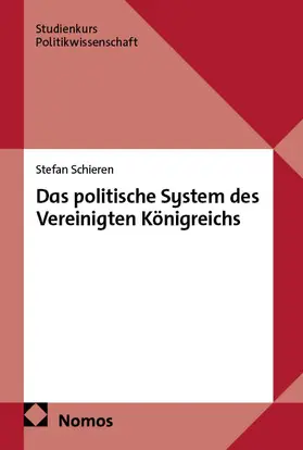 Schieren |  Das politische System des Vereinigten Königreichs | Buch |  Sack Fachmedien